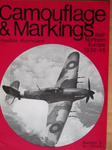 CAMOUFLAGE   MARKINGS  03. HAWKER HURRICANE RAF NORTHERN EUROPE 1936-45